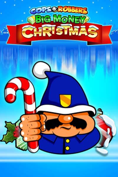Cops N Robbers Big Money Christmas