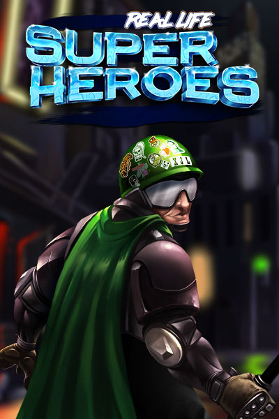 Real Life Super Heroes