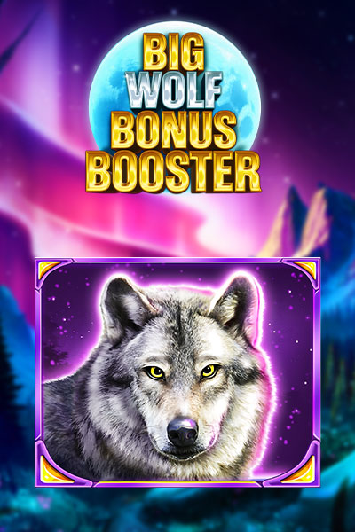 Big Wolf Bonus Booster