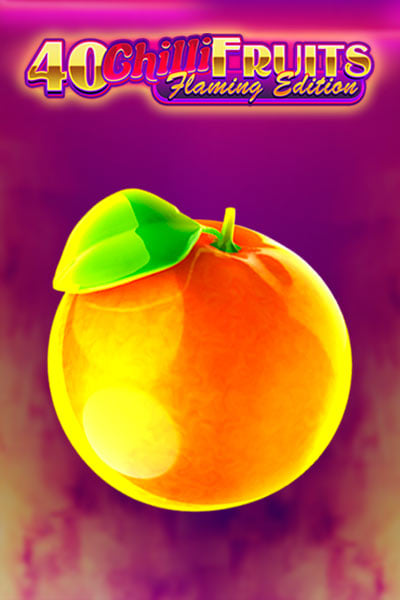 40 Chilli Fruits Flaming Edition